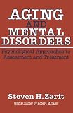 Aging & Mental Disorders (Psychological Approaches To Assessment & Treatment)