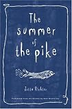 The Summer of the Pike