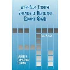 Agent-based Computer Simulation of Dichotomous Economic Growth (Advances in Computational Economics)