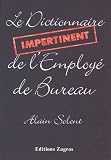 Dictionnaire Impertinent de l\'Employé de Bureau