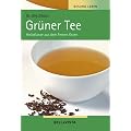 Gesund leben. Gr�ner Tee. Heilpflanze aus dem Fernen Osten