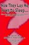Now They Lay Me Down to Sleep: What You Don't Know About Anesthesia and Surgery May Harm You