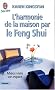 L'harmonie de la maison par le feng shui