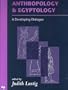 Anthropology and Egyptology a Developing: A Developing Dialogue (Monographs in Mediterranean Archaeology)