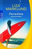 Paradies - Sonderausgabe. - Liza Marklund, Paul Berf