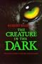 The Creature in the Dark