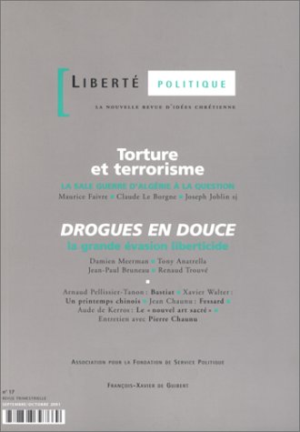 Libert� Politique, num�ro 17 : Torture et terrorisme - Drogues en douce