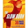 The Slow Burn