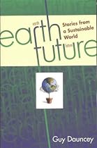 Earthfuture: Seeds of a Sustainable World