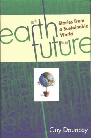 Earthfuture: Seeds of a Sustainable World