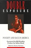 Double Exposure: Poverty & Race in America