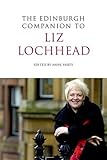 The Edinburgh companion to Liz Lochhead