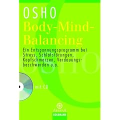 Body-Mind-Balancing: Ein Entspannungsprogramm bei Stress, Schlafst�rungen, Kopfschmerzen, Verdauungsbeschwerden u. a. - UT2: mit CD