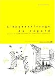 Revue Editions de La Villette  / L'Apprentissage du regard : Leçons d'architecture de Dominique Spinetta