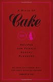 A Piece of Cake: Recipes for Female Sexual Pleasure