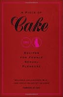 A Piece of Cake: Recipes for Female Sexual Pleasure