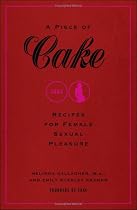 A Piece of Cake: Recipes for Female Sexual Pleasure