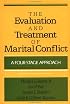 The Evaluation And Treatment Of Marital Conflict