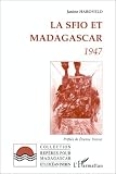 La SFIO et Madagascar: 1947 (Collection Reperes pour Madagascar et l'ocean Indien)