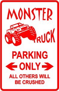 MONSTER TRUCK PARKING sign * street auto