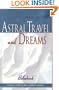 A Course in Astral Travel and Dreams