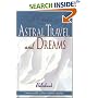 A Course in Astral Travel and Dreams