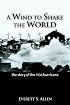 A Wind to Shake the World: The Story of the 1938 Hurricane