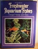A guide to fresh water aquarium fishes