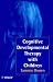 Cognitive Developmental Therapy with Children: Helping Children to Help Themselves