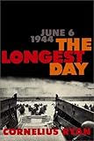 The Longest Day: The Classic Epic of D-Day