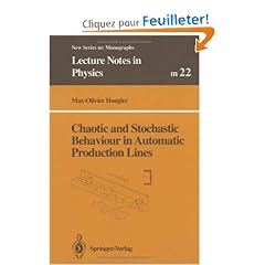 Chaotic and Stochastic Behaviour in Automatic Production Lines (Lecture Notes in Physics)