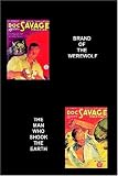 06 Brand of the Werewolf and The Man Who Shook the Earth