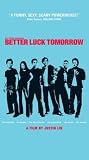 Better Luck Tomorrow Better Luck Tomorrow