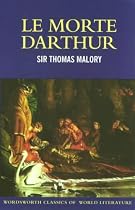 Morte D'Arthur (Wordsworth Classics of World Literature)
