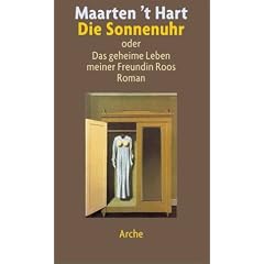 Die Sonnenuhr. Oder: Das geheime Leben meiner Freundin Roos