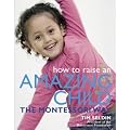 (How to Raise an Amazing Child the Montessori Way By (Author)Seldin, Tim)Paperback on (Jan-01-2007)