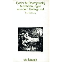 Aufzeichnungen aus dem Untergrund. Eine Erz�hlung.