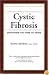 Cystic Fibrosis: Everything You Need To Know (Your Personal Health)