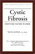 Cystic Fibrosis: Everything You Need To Know (Your Personal Health)