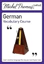 Michel Thomas Method: German Vocabulary Course (Michel Thomas Series)