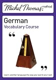 Michel Thomas Method: German Vocabulary Course (Michel Thomas Series)
