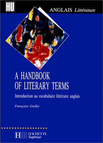 A handbook of literary terms: Introduction au vocabulaire littéraire anglais