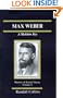 Max Weber: A Skeleton Key (The Masters of Sociological Theory)