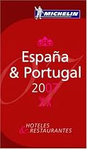 The Michelin Guide Espana Portugal 2007 2007 (Michelin Guides)
