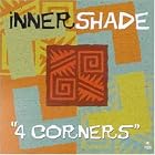 4 Corners by  Inner Shade 
