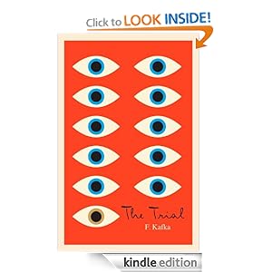 The Trial: A New Translation Based on the Restored Text Franz Kafka and Breon Mitchell