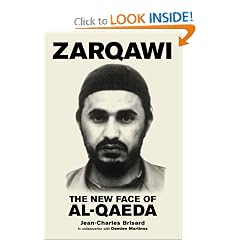 Zarqawi: The New Face of Al-Qaeda