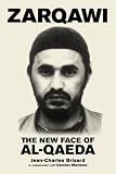 Zarqawi: The New Face of Al-Qaeda