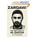 Zarqawi: The New Face of Al-Qaeda