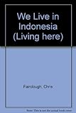 We live in Indonesia